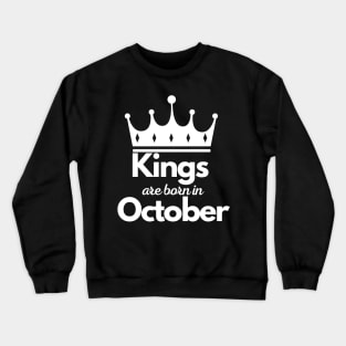 Kings are born in October Luxury minimalist elegant birthday gift Crewneck Sweatshirt